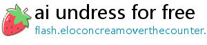 ai undress for free