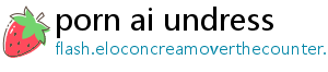 porn ai undress